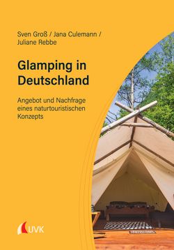 Publikation „Glamping in Deutschland - Angebot und Nachfrage eines naturtouristischen Konzepts“ 